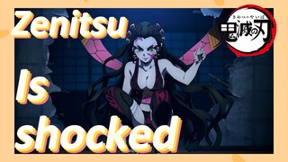 Zenitsu Is shocked