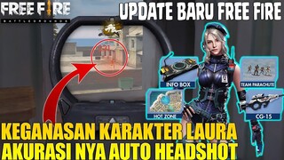 KARAKTER BARU LAURA - AKURASINYA GAK ADA OBAT AUTO PECAHIN KEPALA MUSUH! GARENA FREE FIRE