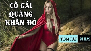 Cô gái quàng khăn đỏ phiên bản quyến rũ | Tóm tắt Phim | Red Riding Hood (2011)