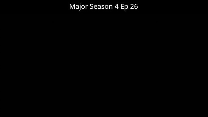Major Season 4 Ep 26 Tagalog
