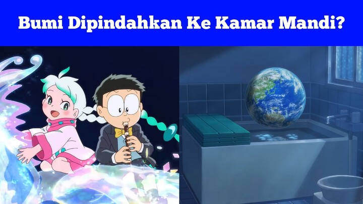 Penjelasan Ending Doraemon Movie Earth Symphony - Bumi Pindah Ke Kamar Mandi Nobita