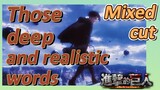 [Attack on Titan]  Mix cut | Those deep and realistic words