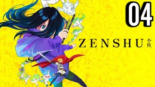 Zenshu Episode 4 (Sub Indo)