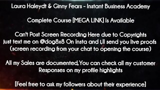 Laura Haleydt & Ginny Fears course - Instant Business Academy download