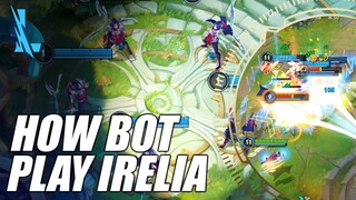 Wild Rift - How Irelia Bot Plays