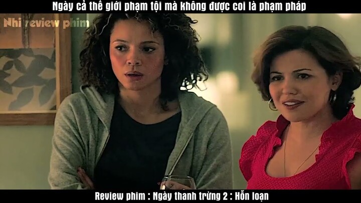 NGÀY CẢ THẾ GIỚI PHẠM TỘI MÀ KHÔNG ĐƯỢC COI LÀ PHẠM PHÁP |REVIEW PHIM: NGÀY THANH TRỪNG 2