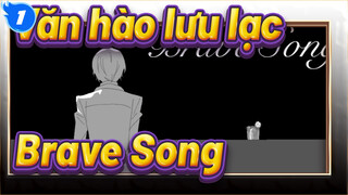 [Văn hào lưu lạc]Dazai Osamu-Brave Song_1