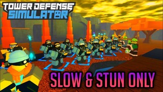 Stun and Slow Towers Only | Tower Defense Simulator | ROBLOX