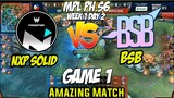 Game 1 Nxp Predator Solid VS. BSB | MPL  🇵🇭 Week 2 DAY 3