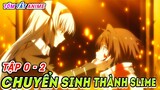 Chuyển sinh thành Slime Mùa 3 (Tập 0 - 2) | Tensura ss3 | Tóm Tắt Anime