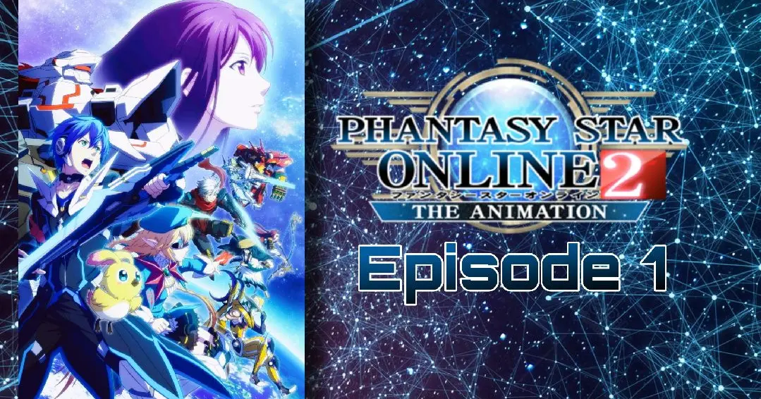 Phantasy Star Online 2 The Animation - Bilibili Phantasy Star Online 2 The Animation - Bilibili