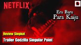 Penampakan Berbagai Kaiju | Breakdown Teaser Trailer Godzilla Singular Point