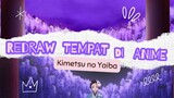 Redraw Tempat di Anime _Kimetsuno Yaiba