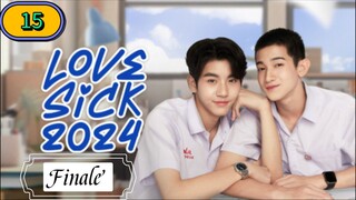 🇹🇭(2024) Love sick EP 15 Finale