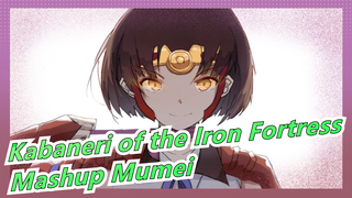 [Kabaneri of the Iron Fortress]Mashup Epik Mumei