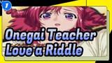 [Onegai☆Teacher] IN Love a Riddle (With Chinese & Japanese Lyrics)_1