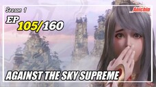 Against the Sky Supreme Episode 105 Subtitle Indonesia