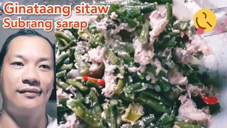 Ginataang sitaw mapapa wow ka sa sarap