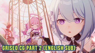 Griseo CG Part 2 Version 5.8 (EN Sub) | Honkai Impact 3