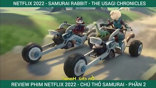 Samurai rabbit và đồng bọn ngáo | Riview phim Thỏ Samurai | phần 2