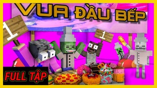 [ Lớp Học Quái Vật ] VUA ĐẦU BẾP ( Full Tập ) | Minecraft Animation