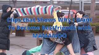 Clips That Show Why I Want to Become Bestfriends with Mamamoo