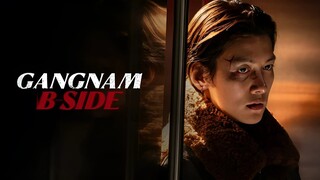 Gangnam B-Side (EnglishDub) Episode 1 2024 720P