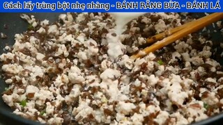 Cách lấy trùng bột nhẹ nhàng - BÁNH RĂNG BỪA - BÁNH LÁ #6