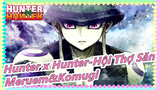 [Hunter x Hunter-Hội Thợ Săn] Meruem&Komugi--- Tình yêu hay tình bạn?