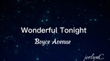 Wonderful Tonight-Boyce Avenue