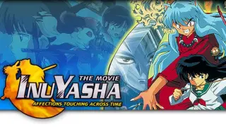 Inuyasha the Movie: Affections Touching Across Time (English Dub)