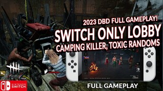 HOW'S DBD ON SWITCH ONLY LOBBY? WATCH AND BE THE JUDGE. DEAD BY DAYLIGHT SWITCH 294