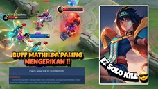 NEW PATCH MATHILDA JADI HERO PALING NGESELIN ‼️ || MOBILE LEGENDS