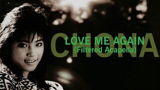 Regine Velasquez - Love Me Again (Filtered Acapella)