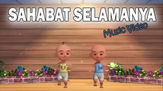 Sahabat Selamanya (Upin & Ipin Music Video)