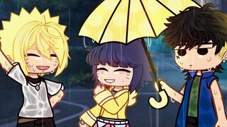 "THE RAIN!"🌧️||meme/Gacha trend [Naruto/Boruto] NaruHina🧣 GC: Kawaki, Boruto, Himawari.🌻🌞