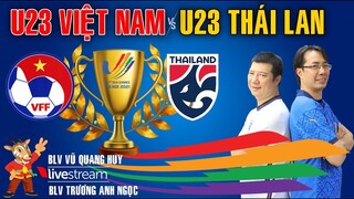 VTV6 TRỰC TIẾP chung kết SEA Games 31 | U23 Việt Nam vs U23 Thái Lan. Nhận định cùng BLV Quang Huy