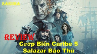 REVIEW PHIM CƯỚP BIỂN VÙNG CARIBBEAN 5 : SALAZAR BÁO THÙ || SAKURA REVIEW