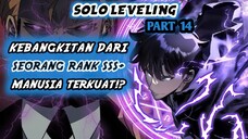 Kebangkitan Dari Manusia Terkuat!? Kekuatan Yang Telah Melebihi Rank SSS+ (Solo Leveling Part 14)