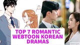 TOP 7 WEBTOON ADAPTED ROMANTIC KOREAN DRAMAS (MUST WATCH)