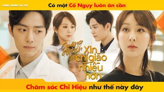 CÓ MỘT CỐ NGỤY LUÔN ÂN CẦN CHĂM SÓC CHI HIỆU NHƯ THẾ NÀY ĐÂY || THE OATH OF LOVE - TIÊU CHIẾN