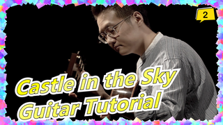 [Castle in the Sky]The Hardest Ver./Be Attracted at 1 min 55s / Carrying You Cover/Guitar Tutorial_2
