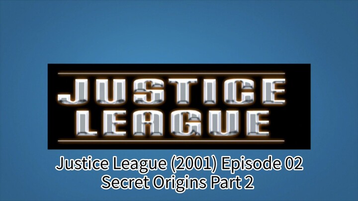 Justice League (2001) Episode 02