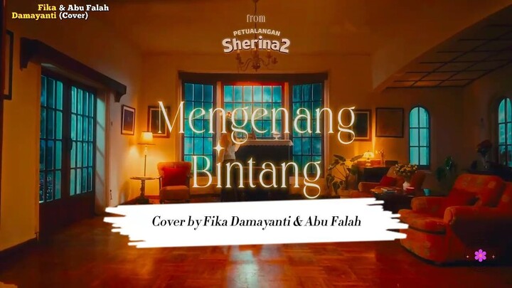 Fika Hime, Abu Falah - Mengenang Bintang ("Cover") Petualangan Sherina 2