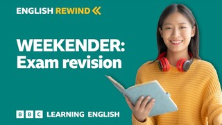 English Rewind - Weekender: Exam revision