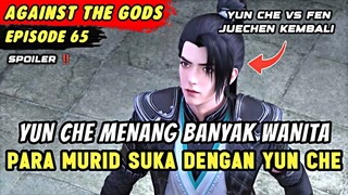 YUN CHE DISURUH NIKAH LAGI OLEH CANG YUE | Spoiler Eps 65 Against The Gods