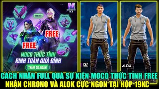 Cách Nhận FULL Quà Moco Thức Tỉnh - Nhận Chrono Và Alok Cực Ngon Tại Hộp 19KC | Free Fire