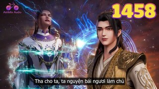 EP1458 | Tân Trần hủy diệt Đệ Nhất Ma Quân | Võ Thần Chúa Tể