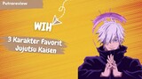 3 Karakter Favorit DI Anime Jujutsu Kaisen