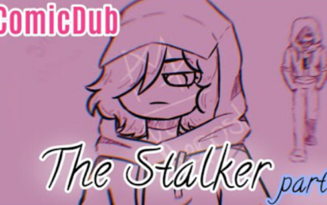 Stalker Part1/your boyfriend